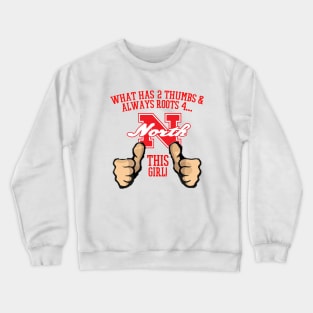 What has 2 thumbs and roots for Big Red, THIS GIRL Crewneck Sweatshirt